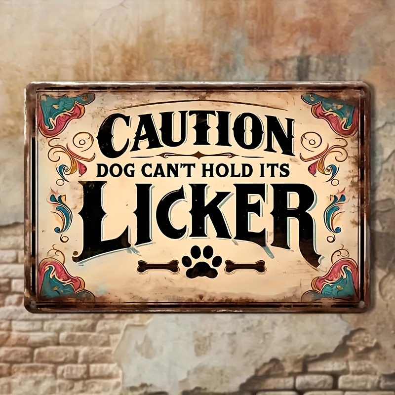 

Vintage Metal Sign: Caution ' Its Licker - 7.9" X 11.9" - Wall Mountable - Weather Resistant - Pre-drilled - Waterproof - Home, Cafe, Bar, Club, Shop, Restaurant, Farm, Garden & Gifts