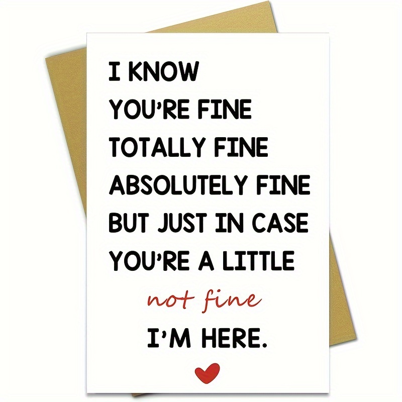 

thinking Of You" Encouragement Card: "you're Totally Fine, I'm Here For You" - Perfect For Husband, Wife, Or Anyone! (with Envelope)