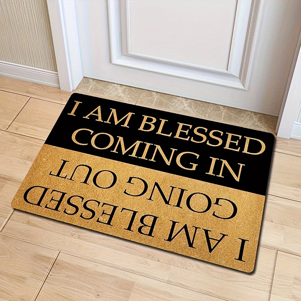 

Quick Dry Rug I Am Blessed Going Out Bless Doormat With A Anti-slip Rubber Back For The Entrance Way Indoor Carpet