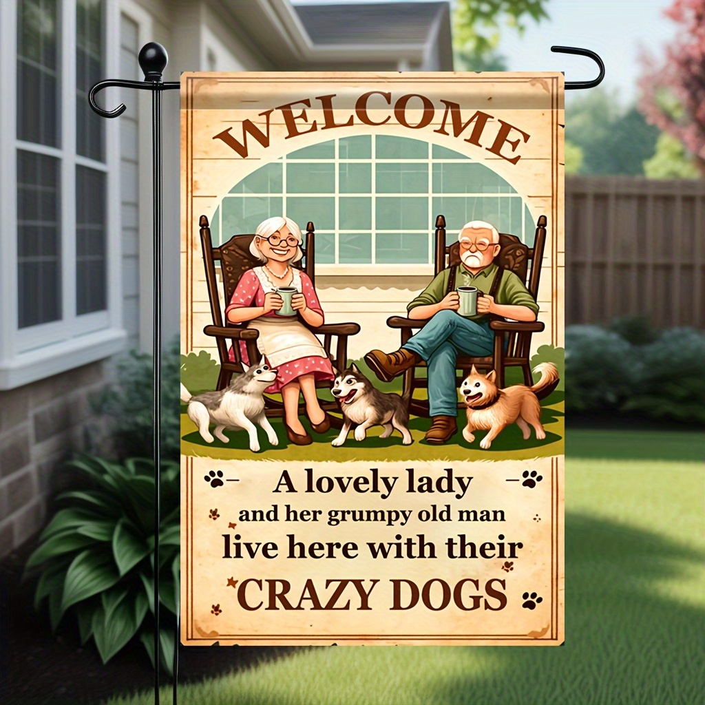 

1pc, Garden Welcome Flag, A Lovely Lady And Her Old Man Live Here With Their Crazy Dogs Double-sided Printed Yard Flag, Vertical Flag, Home Decor, Outdoor Decor, Yard Decor, Garden Decor