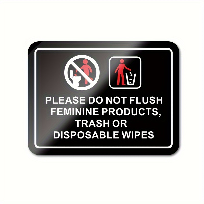 

1pc Bathroom Sign Restroom Sign Please Do Not Flush-wips, Feminine Hygiene Products, Paper Towels,tissues,trash,acrylic Sign (7.87 X 5.91inch20x15cm)