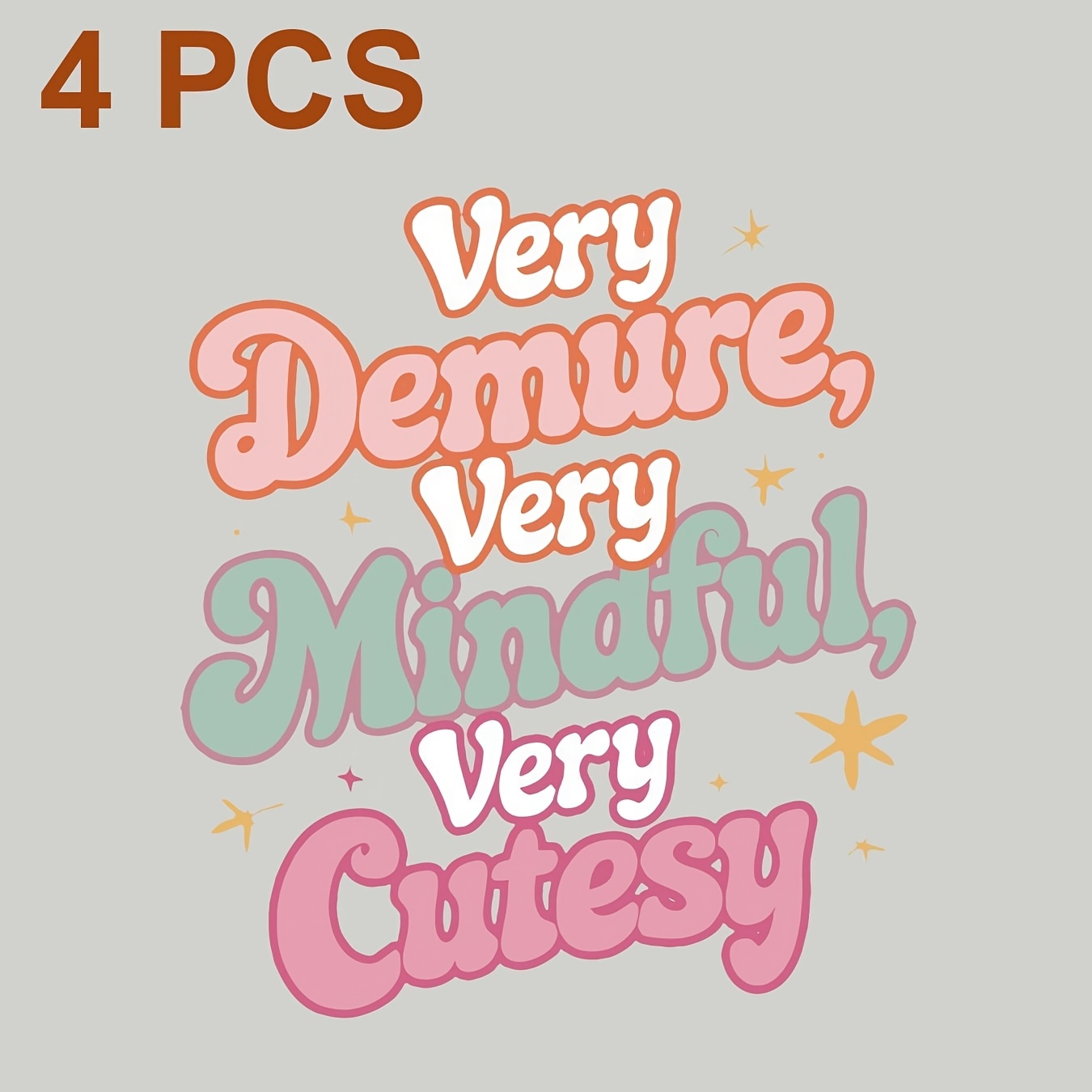 

4pcs Mixed Color Vinyl Heat Transfer Decals, "very , Very Mindful, Very " Iron-on Patches For Diy T-shirts, Jeans, Backpacks, Hoodies, Throw Pillows, Dtf T-shirt Canvas Bags