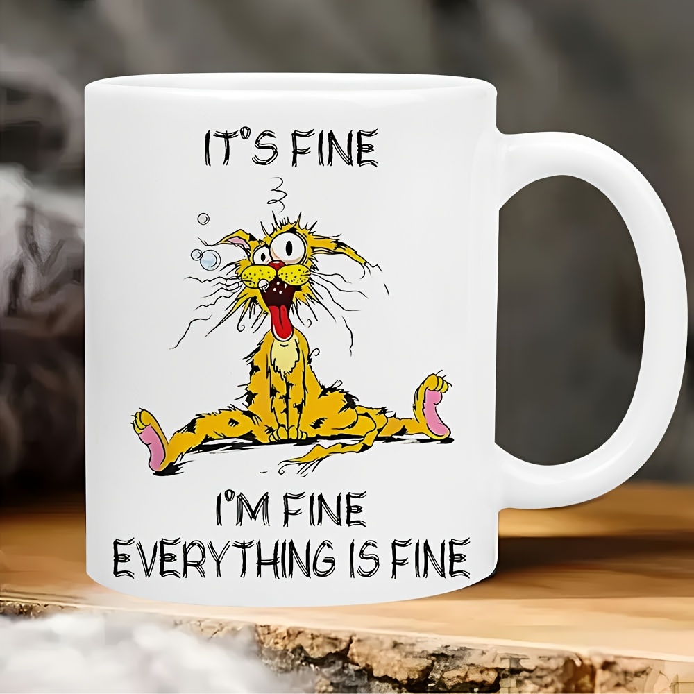 TEMU 11oz Funny Cat Ceramic Coffee Mug With "everything Is Fine" Quote &ndash; Insulated, Reusable, Machine Washable &ndash; Humorous Gift For All Ages, Coffee Bar Accessories