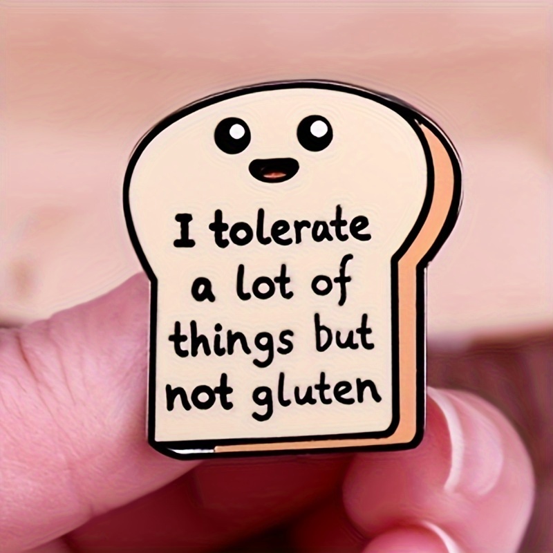 

Cute Cartoon Toast Enamel Pin Brooch, Simple Style Alloy, 'i Tolerate A Lot Of Things But Not Gluten' Message, Unisex Fashion Accessory, 1pc