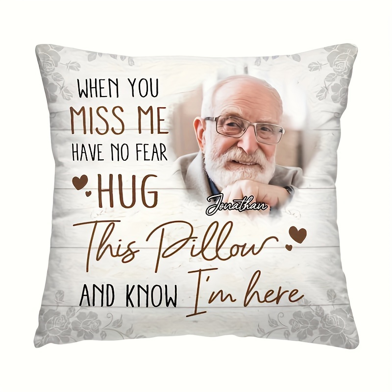 

1pc 18x18 Inch Soft Single-sided Short Plush Personalized Photo Pillowcase, When You Miss Me Customized Photo Pillow Cover For Home Sofa Decor (cushion Is Not Included)