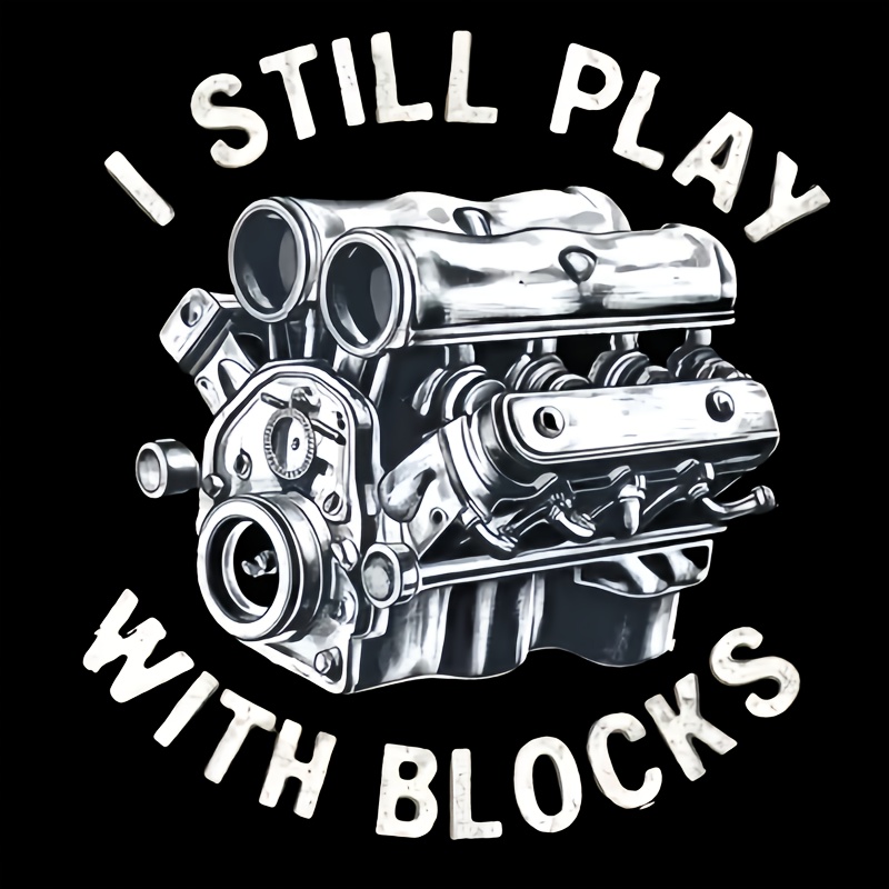 

Engine Motorcycle Letter "i'm Still Playing With Blocks" Washable Heat Transfer Vinyl Decal, Iron-on Patch For Diy T-shirts, Hoodies, Sweatshirts, Pillows, Backpacks, Handbags -