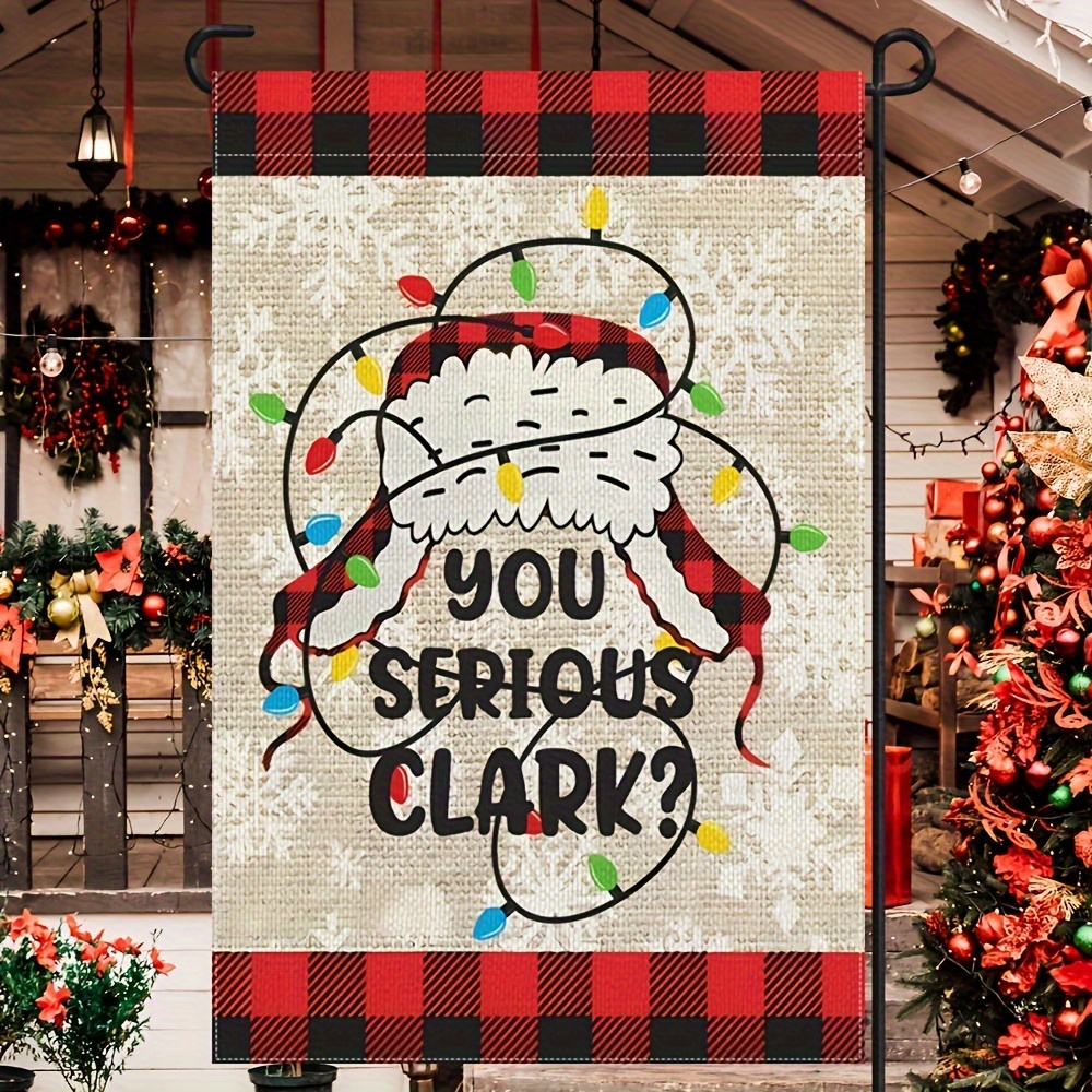 

Christmas Holiday Humor Garden Flag - "you Serious " - Double-sided, Polyester, Fits Stands, Multipurpose Outdoor Decor, 12x18 Inches, 1pc, No Power Required