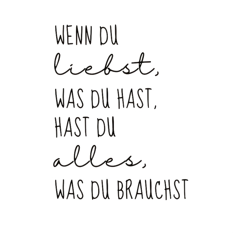 Image of Love What , Everything You Need, Modern German Quote, Mirror Sticker, Decoration For Bathroom, Car Sticker, Car Window Decoration, Vinyl Sticker