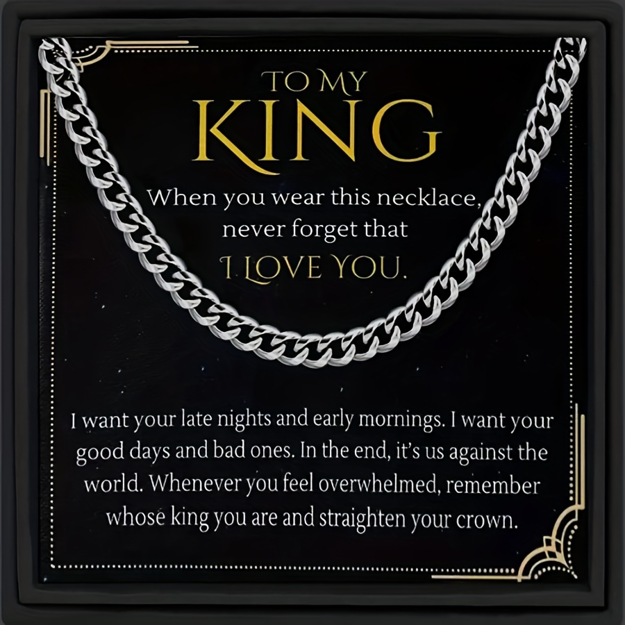 

Provide Me With A Stainless Steel Necklace For My King, Along With A Gift Box Card, A Cuban Link Chain Necklace, A Men's Necklace, A Birthday Gift, A Graduation Gift, A Christmas Gift.