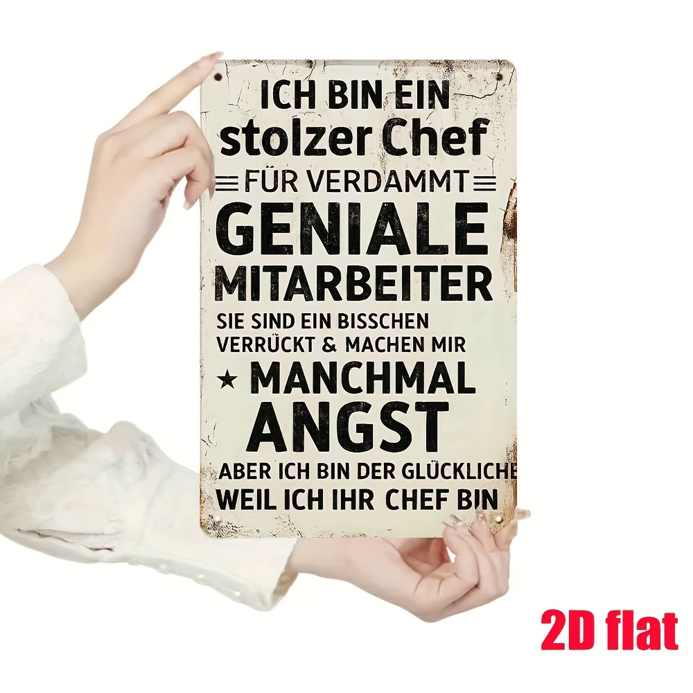 E-shop 2D Flach, 1 Stück mit humorvollem deutschem Zitat "Der Chef der Mitarbeiter" Wanddekoration Schild, Blechschild, geeignet für Höfe, Bars, Cafés,
