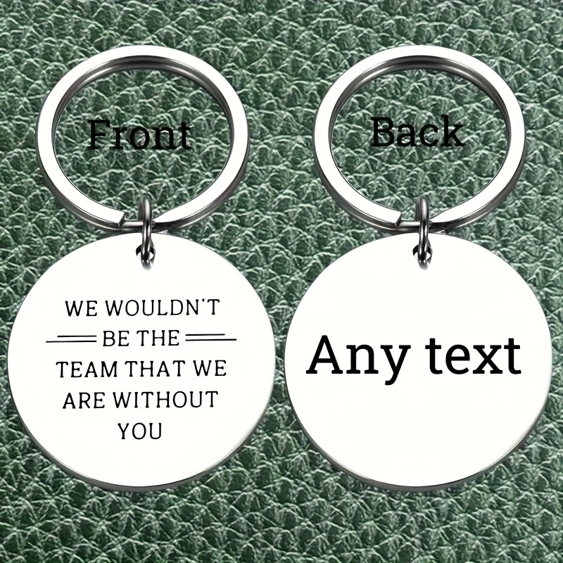 TEMU 1pc Custom Stainless Steel Keychain - Engraved "we Wouldn't Team That " Message - Durable & Stylish Round Metal Label Design, Perfect Colleague