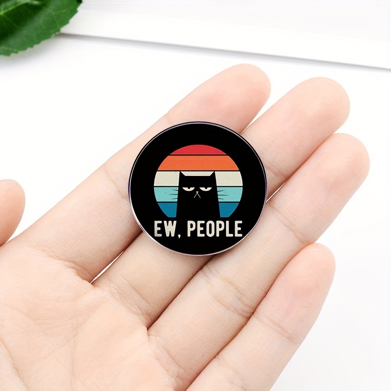 TEMU Ew, People" Humorous Black Cat Enamel Pin - Cool Cartoon Metal Brooch With Colorful Design For Backpacks, Hats, Clothing & Shoes - Ideal Novelty Gift For Men, Women, And Teens