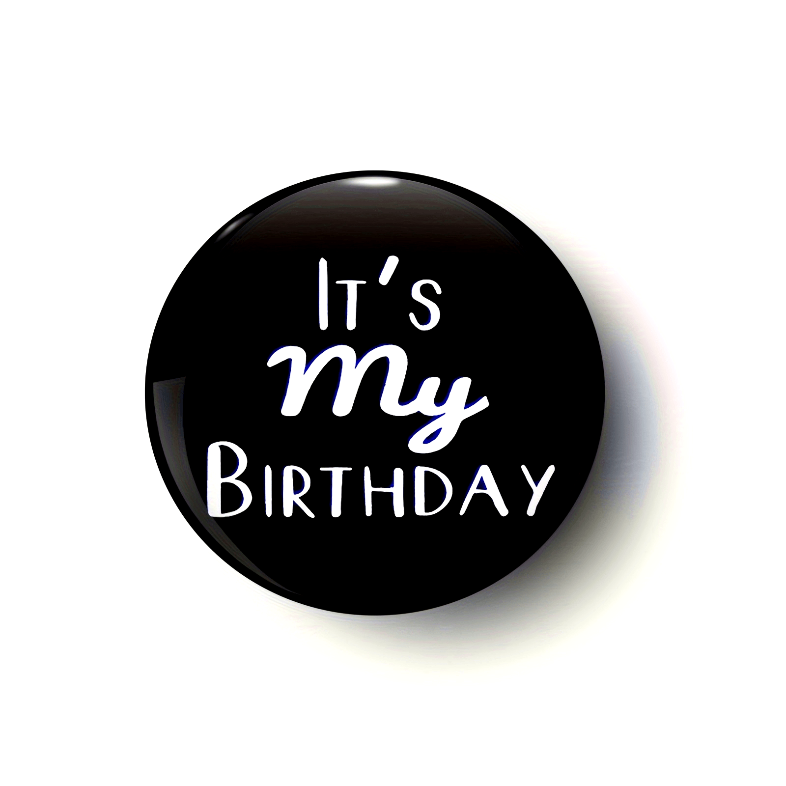 

1pc " My Birthday" Celebration Button Badge, Plastic Material, Ideal For Clothing And Bags, With Fun Accessory For