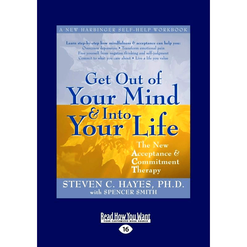 "Get Out of Your Mind and Into Your Life" Book, Mental Health Awareness