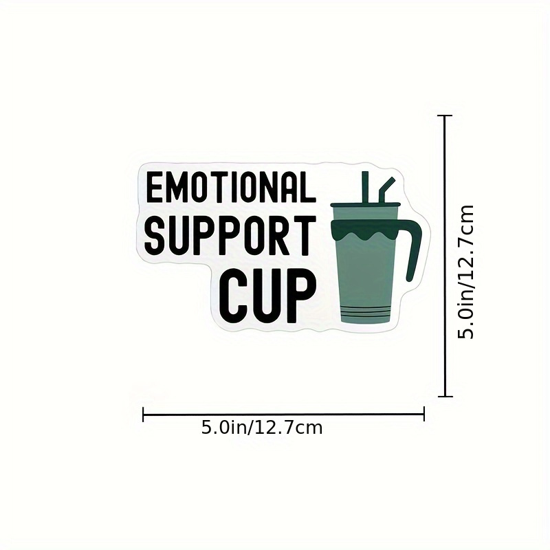 Emotional Support Cup