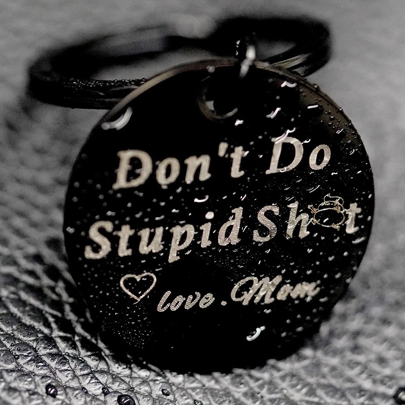 Don't Do Stupid Sh*t Keychain, 16th Birthday Gift, Stainless Steel, Love  Mom, Love Dad, Love Mom & Dad, Gift for Son, Gift for Daughter, Christmas