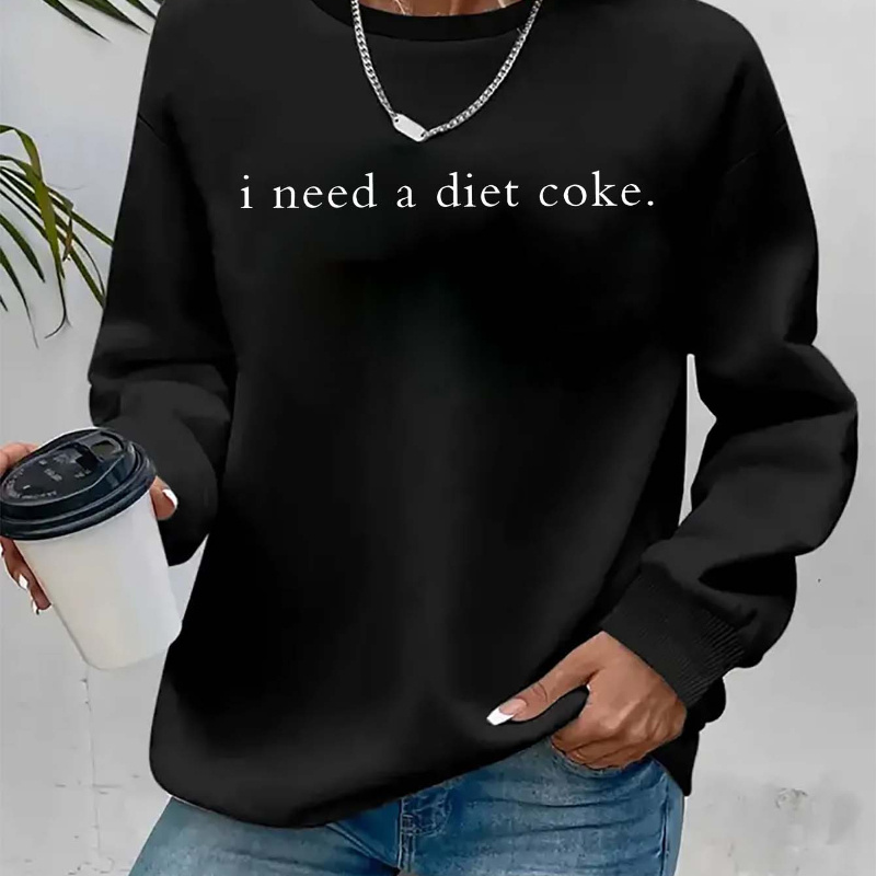 

i Need A Diet " Monogram Print, Long-sleeved Sweatshirts, Women's Crewneck Casual Sweatshirts, Soft And Comfortable , , Fashion Must-have