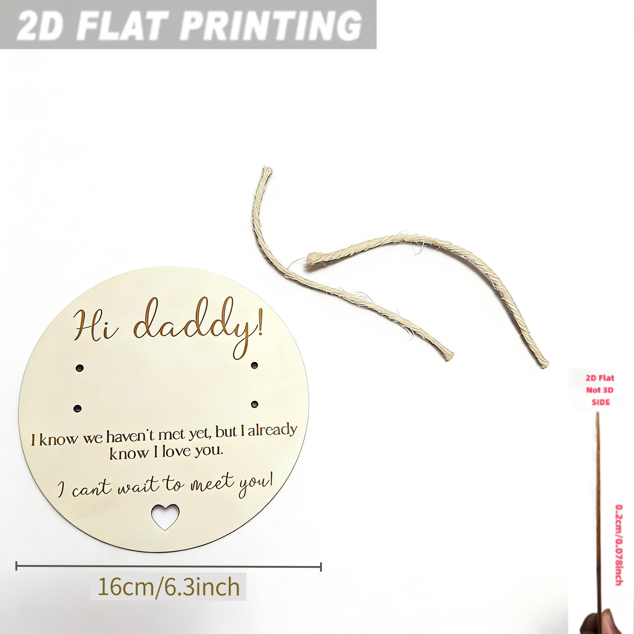 TEMU 2d Flat, 2d Flat Printing, 1pc Expecting Dad Surprise Wooden Hanging Sign, Featuring The Text "hi Daddy! I We Haven't Met Yet, But I Already I