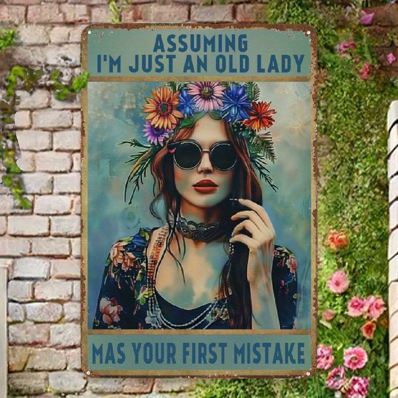 TEMU Ynlloofa Vintage Metal Tin Sign Hippie Tin Sign Assuming I'm Just An Old Lady Was Your First Sign Poster Gifts Wall Decor For Retro Club Bar Bathroom Poster