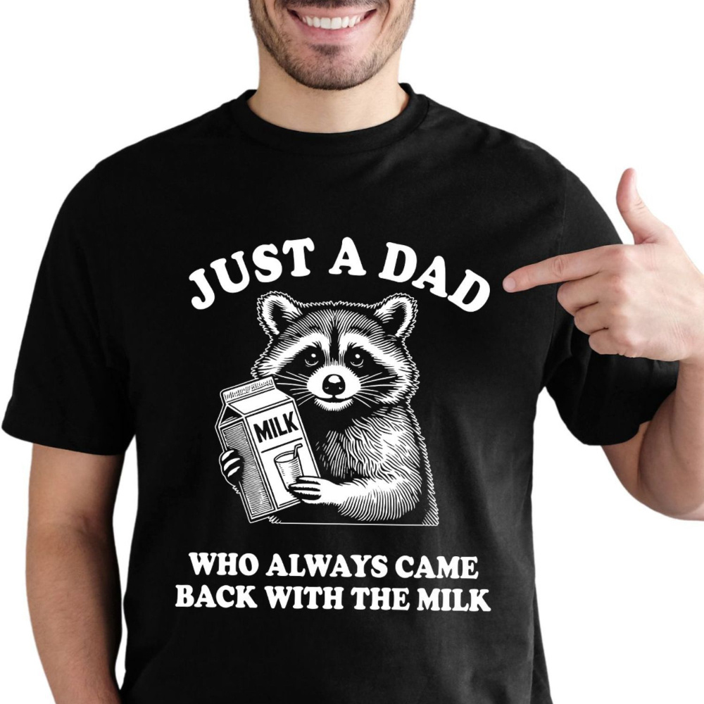 

100% Cotton T-shirt, Men's Personality, Just A Dad Pattern Who Comes Back With A Milk Shirt, Men's Outdoor Casual Top, Comfortable And Stylish