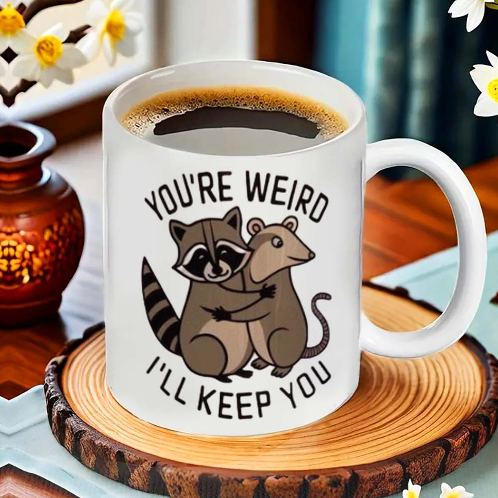   raccoon coffee mug youre weird ill   quirky design ceramic   office home use funny message details 0