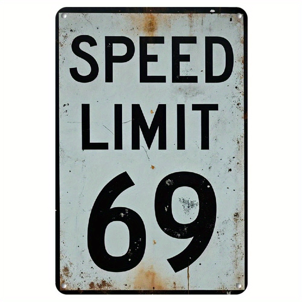 TEMU 2d Flat, 1pc, Decorative Sign Plaque, Vintage Metal Wall Sign - "speed Limit 69" Text, Distressed Background, Unique Garage Or Man Cave