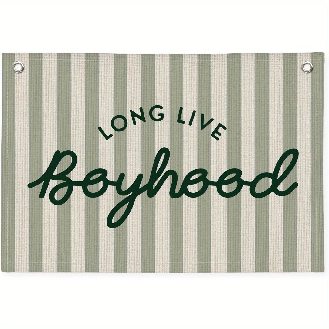 E-shop 2D flache 1 Stück "Long Live Boyhood" Banner Deko, Wandflagge für Spielzimmer oder Raum - Salbeigrün 20*30 Zoll, 2D Flach