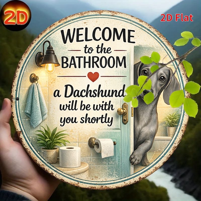 TEMU 2d Flat - [2dflat]1pc 20x20cm- Welcome To The Bathroom A Dachshund Round Tin Sign, Decorative Signs, Funny Dog Bathroom Wall Art For Home,