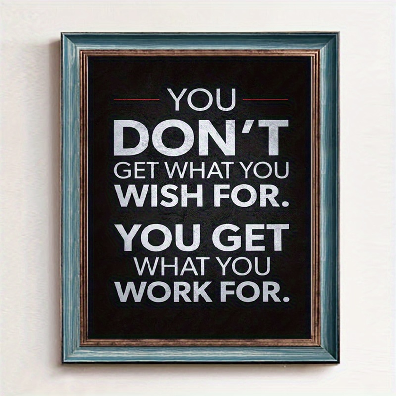 2D Flat, Inspirational Quote Canvas Wall Art - 'What You Get Is Not What You Hope for, but What You Strive for' - Frameless Motivational Poster, Suitable for Office and Living Room Decor, Perfect Room Decoration 8inx12in 12inx16in 16inx20in 18inx24in