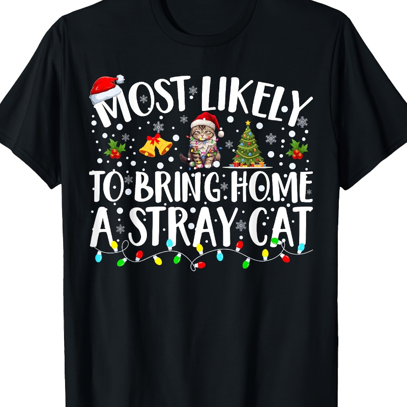 

Chic 'most To Home A Cat' Christmas Tee - Vintage-inspired, Breathable Cotton , Machine Washable - Casual Or Party Wear