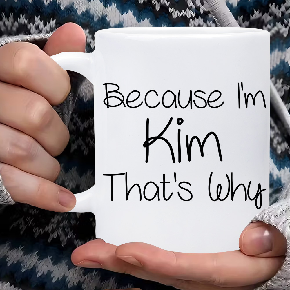 TEMU 1pc, 11oz, Becoolbeyou White Ceramic Coffee Mug - " I'm Kim " Insulated Travel Mug Reusable And Hand-wash Only - Perfect Gift For Men And Women