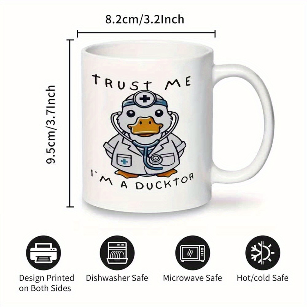 1pc of a Quirky 'Trust Me Ducktor' Mug, Perfect for Coffee Or Juice, with an 11 Oz (360 Ml) Capacity, Makes a Fun Gift