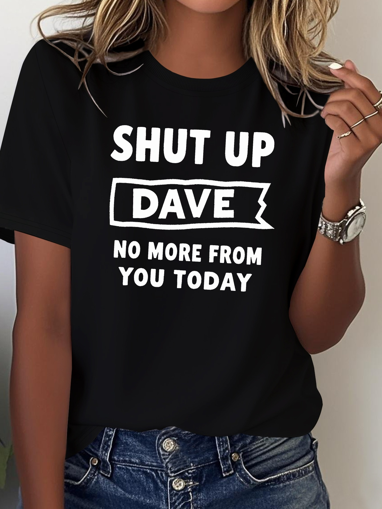 womens shut up dave graphic t shirt casual short sleeve soft comfortable black with white text   casual attire comfortable clothing   text tee smooth texture shirt 0