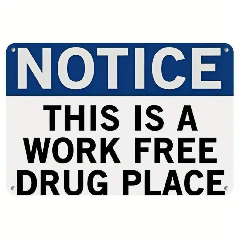 TEMU 2d Flat, 1pc Retro Metal Sign Notice: This Is A Drug-free Workplace - Humorous Warning Wall Decoration For Garage, Cave, Or Bar - Heavy-duty