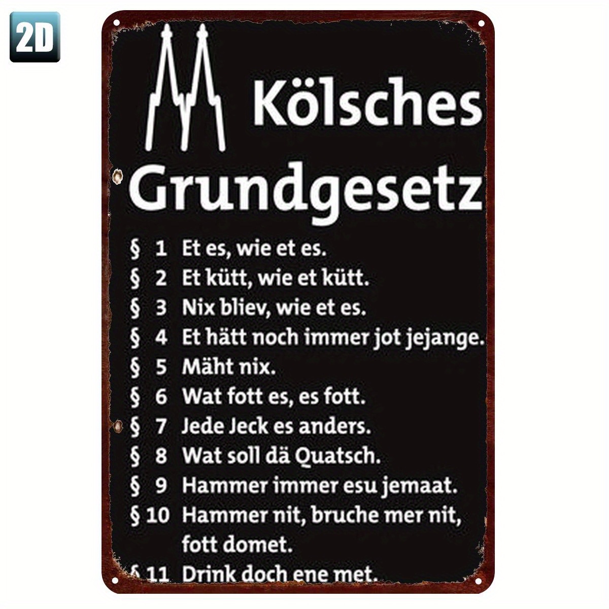 E-shop 2D Flat - 1 Stück ein klassisches deutsches -Poster mit den Kölnischen Brauordnungen (Kölsches Grundgesetz). Diese robuste Metalldekoration ist