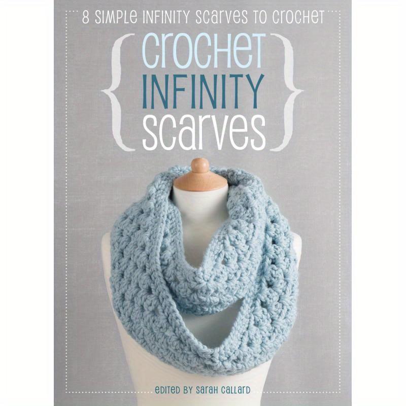 TEMU Crochet Infinity Scarves:8 Simple Infinity Scarves To Crochet