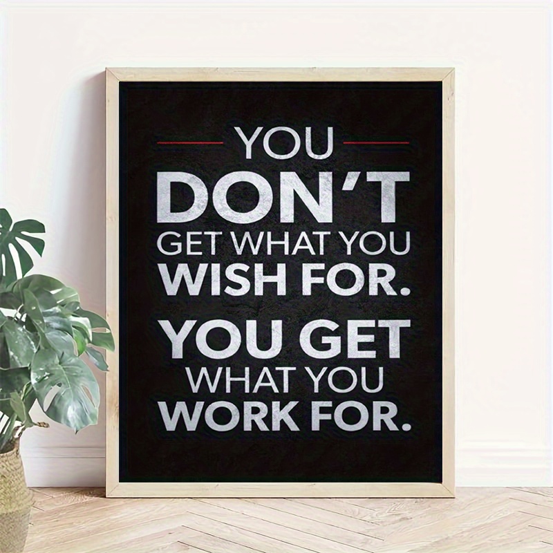 2D Flat, Inspirational Quote Canvas Wall Art - 'What You Get Is Not What You Hope for, but What You Strive for' - Frameless Motivational Poster, Suitable for Office and Living Room Decor, Perfect Room Decoration 8inx12in 12inx16in 16inx20in 18inx24in
