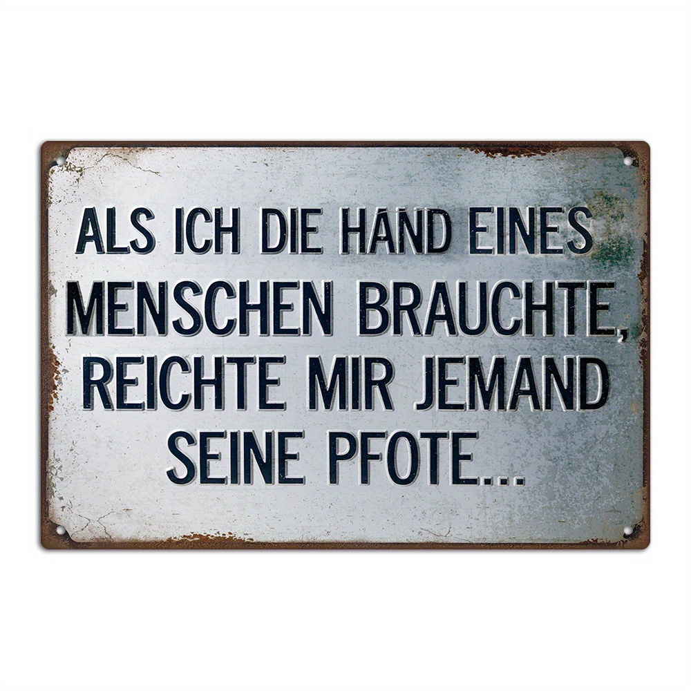E-shop 2D Flaches Putuo Dekor . Deutsches Lustiges Sarkastisches Zitat Vintage Metallschild, AS Ich BEN DIE HAND EINEN MENSCHEN, ICH BIN EINE Seite