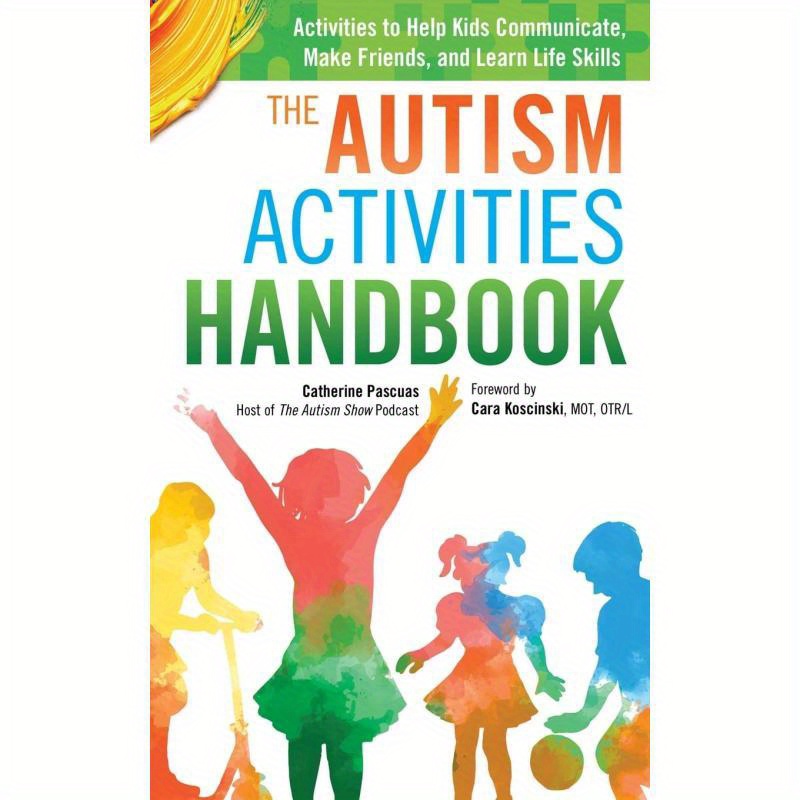 TEMU The Autism Activities Handbook: Activities To Help Communicate, Make , And Learn Life Skills - By Catherine Pascuas, Host Of The Autism Show