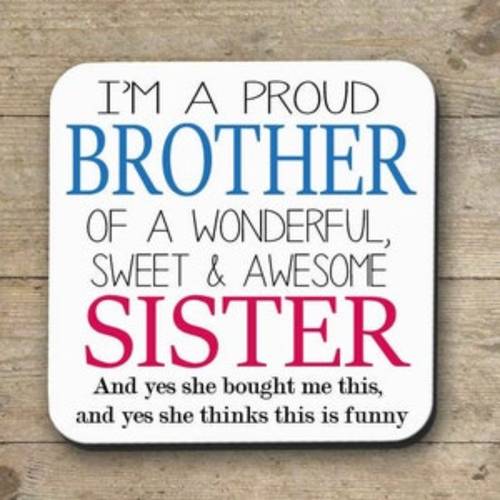 wooden coaster for brother super funny gift from sister ideal for brother or uncle best sister cup fun brother cup perfect coaster wooden material ideal for everyday use