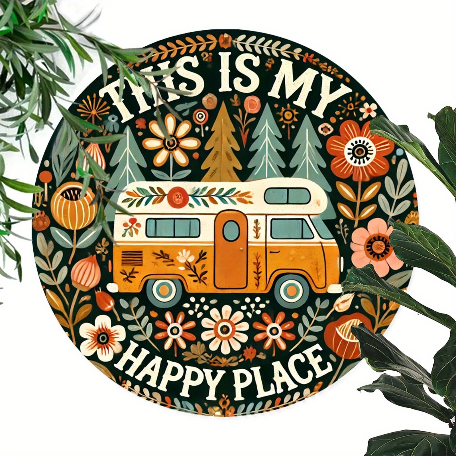 E-shop 1 Stück 2D Flachdruck Metallschild, 1 Stück Vintage Rundschild "Das ist mein glücklicher Ort" - Campinganhänger Blumenmuster, 19,81x19,81 cm,