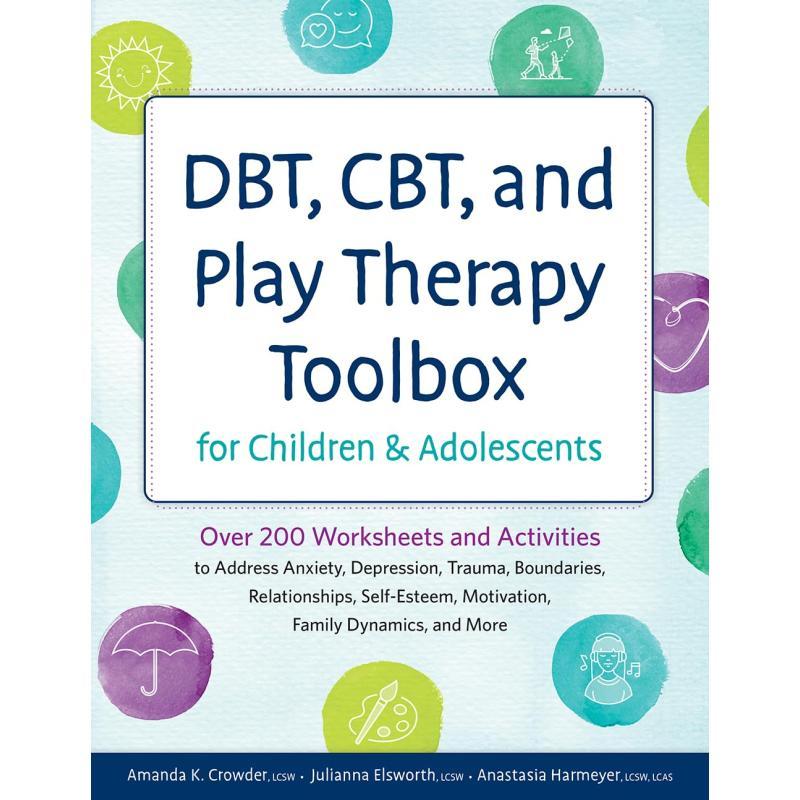 DBT, CBT, and Play Relax Toolbox for Children and Adolescents