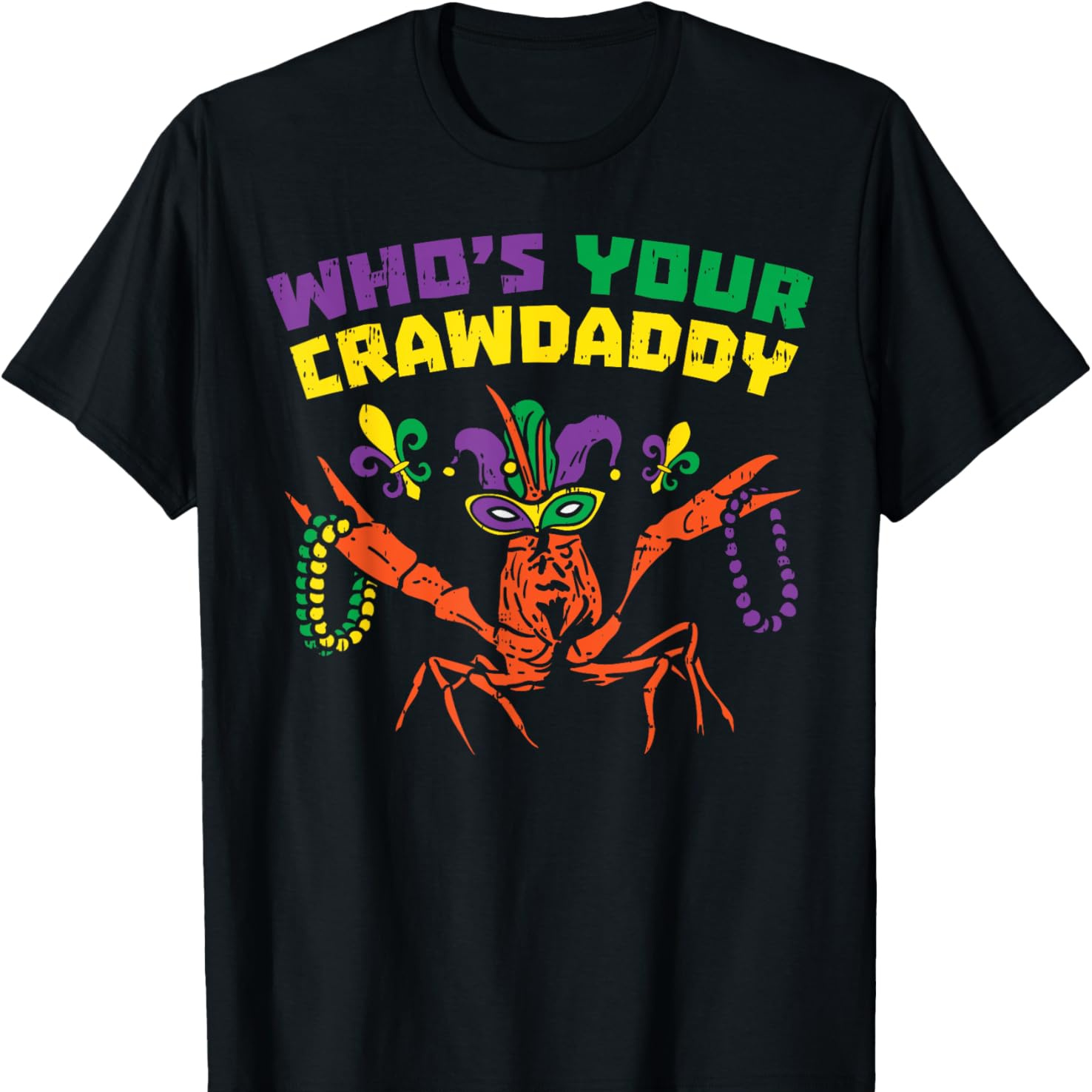 

Your Crawdaddy Funny For Men - Cotton, Casual Fit With Crew Neck & Short Sleeves, Machine Washable