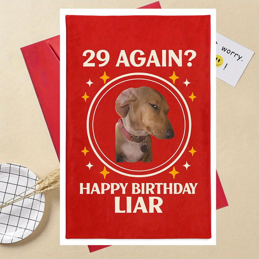 Image of A Humorous Birthday Card Featuring A Funny Dog, Perfect For Or Colleagues, Celebrating Turning 29 Again With A Sarcastic Twist. A Gift For Men And Women To Convey A Birthday Wish With Some Attitude