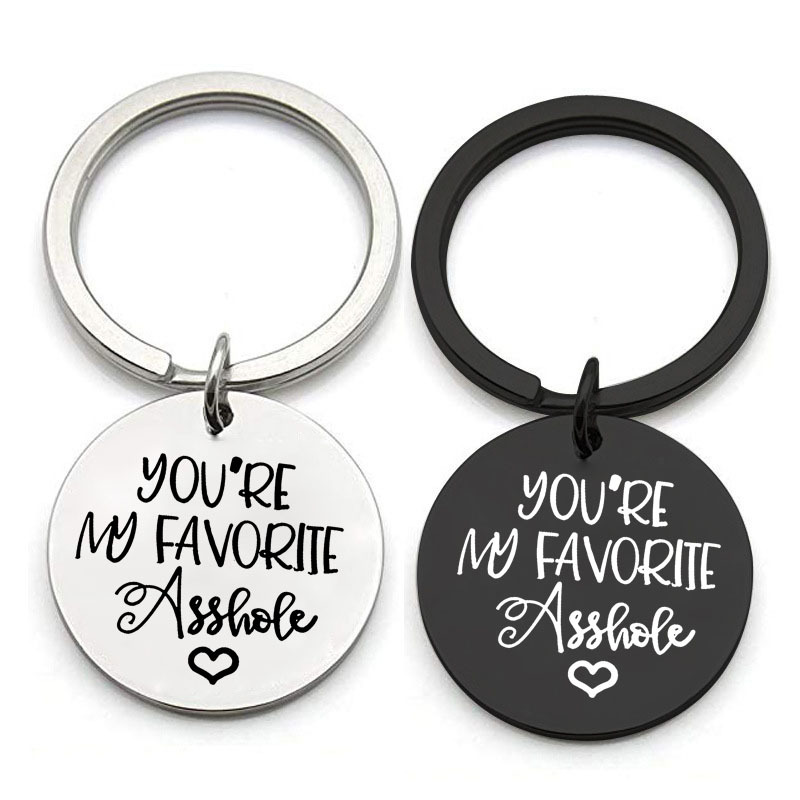 You're An Asshole But I Love You Funny Keychain For Men - Temu