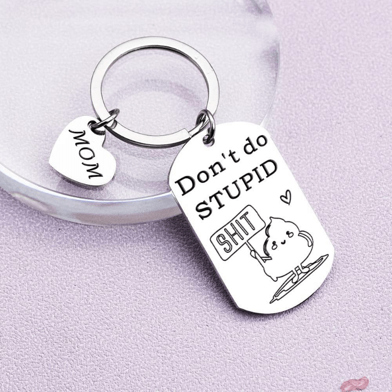 l Dont Do Stupid Love Mom Stainless Steel Keychain - Temu