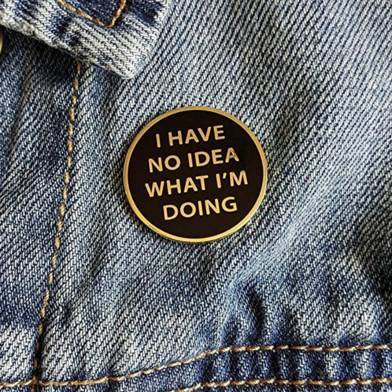 

Creative 'i Have No Idea What I'm Doing' Brooch - Fun Pop Lapel Badge For Humorous Fashion Statements
