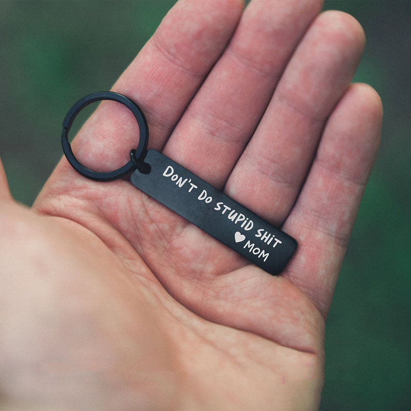Don't do Stupid Shit Keyring - Funny Keychain from Mom – Legacy