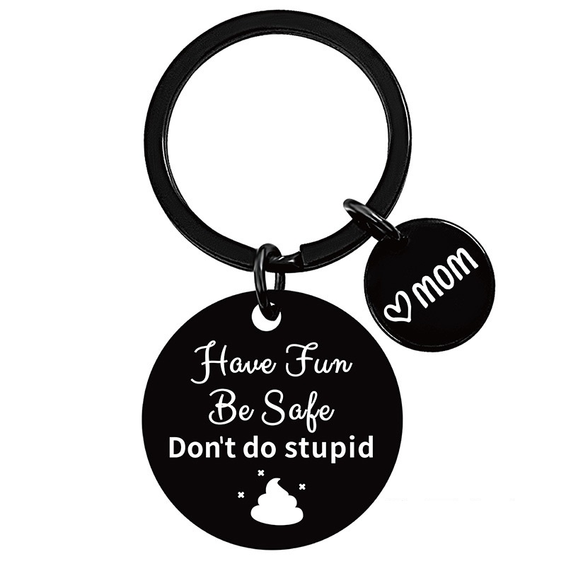1pc Silver Stainless Steel Be Safe Have Fun Don't Do Stupid Keychain Mom  Gift To son, Graduation Keychain mom gifts for Kids' Graduation. Gift For  Women Mother's Day