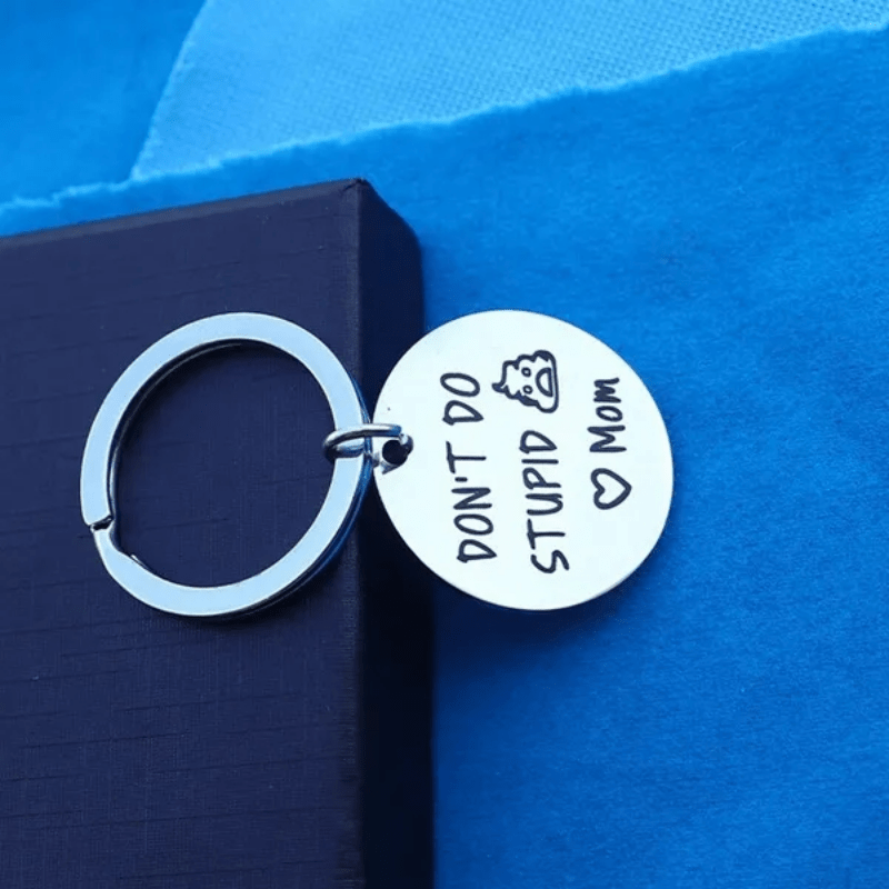 Funny Keychain Mother To Kids Don't Do Stupid Keychain Birthday Graduation  Day Gift For Son Daughter - Temu United Arab Emirates